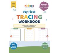 My First Tracing Workbook: Fun Pre-Writing Activities to Develop Pencil Control, Fine Motor Skills, and Hand-Eye Coordination for Ages 3-5