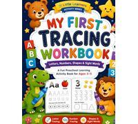 My First Tracing Workbook!: Letters, Numbers, Shapes & Words For Preschoolers Ages 3-5