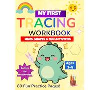 My First Tracing Workbook: Lines, Shapes &Fun Activities for Ages 3-5