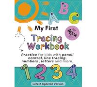 My First Tracing Workbook: Practice for kids with pencil control, line tracing, numbers, letters and more.
