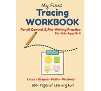 My First Tracing Workbook: Pre-Writing Practice: Lines, Shapes & Picture Tracing for Kids Ages 2-4