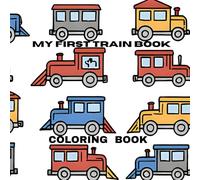 my first train book: train coloring book
