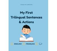 My First Trilingual Sentences & Actions: An Easy Trilingual Handwriting & Tracing Workbook for Kids Ages 4-6 | English - French - Arabic with Tashkeel (Vol. 2)