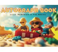 My First Trip 2025 Autograph Book for Kids: For Signatures and Photos of Young Travelers to Cherish. A Perfect Keepsake for Boys and Girls!