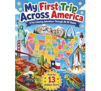My First Trip Across America: A Fun Coloring Adventure Through All 50 States