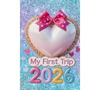 My First Trip: Autograph Book 2026