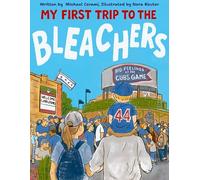 My First Trip to the Bleachers: Big Feelings at the Cubs Game