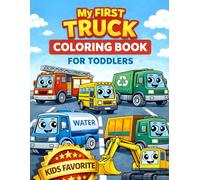My First Truck Coloring Book: Big Simple Trucks for Toddlers Ages 2-4