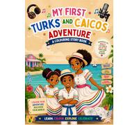 My First Turks and Caicos Adventure