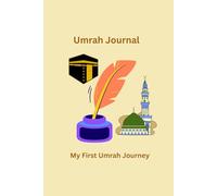My First Umrah Journey: Umrah Journal 6X9