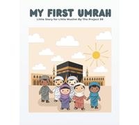My First Umrah-Little Story for Little Muslim: Umrah Coloring Book Kids 4-7
