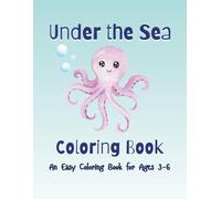 My First Under The Sea Coloring Book: A Fun and Easy Coloring Book for Ages 3-6