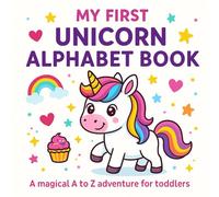 My First Unicorn Alphabet Book