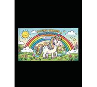 My first Unicorn Coloring Book: Explore the Fantasy World with Unicorn