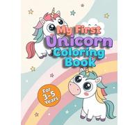 My First Unicorn Coloring Book: For Girls Ages 3-5 • Fun Black & White Coloring Pages