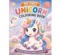 My First Unicorn Colouring Book