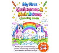 My First Unicorns & Rainbows Coloring Book for Ages 2-4