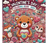My First Valentine’s Day Coloring Book: Easy and Fun Pages for Little Artists