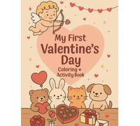 My First Valentine's Day Coloring + Activity Book