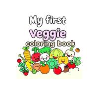 My first veggie coloring book: Coloring book for kids