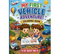 My First Vehicle Adventure!: Coloring Book