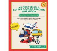 My First Vehicle Letter & Word Tracing Workbook: Learn letters A-Z and vehicle names through fun tracing and coloring activities!