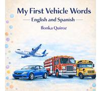 My First Vehicle Words English and Spanish