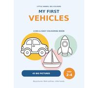 My First Vehicles: A Big & Easy Colouring Book