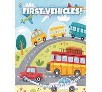 My First Vehicles!: Colouring Book For Kids Ages 4-8
