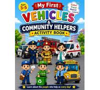 My First Vehicles & Community Helpers Activity Book: Color, Trace, Match, Count & Learn About the People Who Help Us Every Day