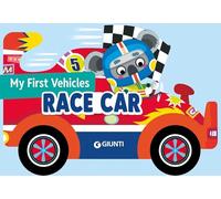 My First Vehicles: Race Car