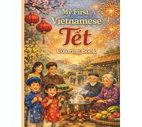 My First Vietnamese Tet Coloring Book