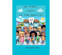 My First Visit To The Dentist