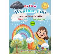 My First Weather Fun Activity Book for Kids Ages 3-5: Learn, Trace, Color, Count & Connect the Dots | Preschool Weather & Seasons Learning Book for Toddlers | Educational Activity Coloring Book