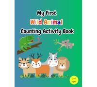 My First Wild Animal Counting Activity Book