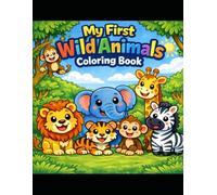 My First Wild Animals Coloring Book