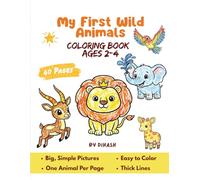 My First Wild Animals Coloring Book: Ages 2-4 | Big Bold Easy Pages | Safari + Jungle Animals (Book 1)