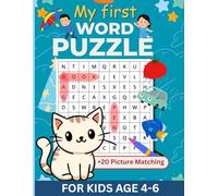 My First Word Puzzle Book for Kids Ages 4-6: 52 Pages, Fun Word Searches and Picture Matching Activities for Preschool, Pre-K, Kindergarten, and 1st ... Learning Book for Early Learners