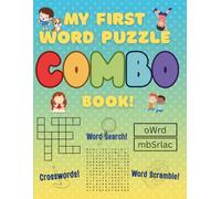 My First Word Puzzle Combo Book: 3-in-1 Fun, Educational Word Search, Crossword, and Word Scramble activity book for kids (age 5-9)