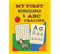 My First Word Search & ABC Tracing: 3-5 letter words based on the alphabet & a section of A-Z letter & word tracing