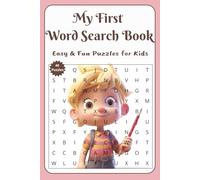 My First Word Search Book: Easy & Fun Puzzles for Kids about Animals, Fruits, Vegetables and More|6×9 inches, 80 Pages|40 Puzzles, Gift for Vacations, Holidays and Relaxation Times