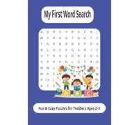 My First Word Search: Fun & Easy Puzzles for Toddlers Ages 2-5