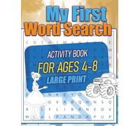 My First Word Search: Large Print Activity book for Kids Ages 4-8 - 8.5x11 inches,140 pages. Perfect for gifts, activities, free time, and holiday fun.