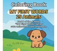 MY FIRST WORDS 25 Animals: Learn Simple Animal Words Through Fun Coloring