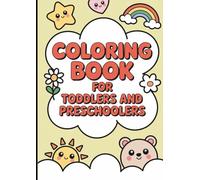 My First Words Coloring Book for Toddlers & Preschoolers: Easy Vocabulary Pictures to Color for Early Learning, Ages 1-4