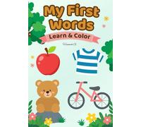 My First Words: Coloring Book, Kids 1-6 Years. Easy coloring pages for Pre-school & Kindergarten