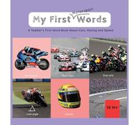 My First Words - Motorsport: A Toddler's First Word Book About Cars, Racing and Speed: 2