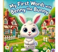 My First Words with Benny the Bunny