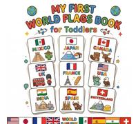 My First World Flags Book for Toddlers: Discover 20 Country Flags: Fun Learning Book