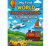 My First World Transportation Colring Book Part 1